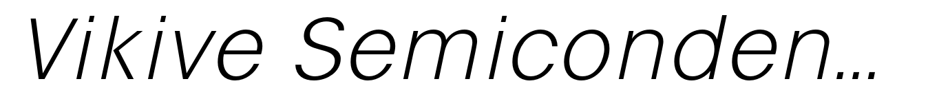 Vikive Semicondensed Light Italic